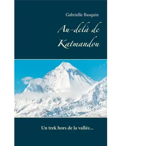 Comparateur de prix : Au-Delà De Katmandou - Un Trek Hors De La Vallée