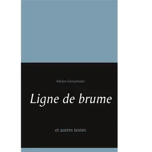 Comparateur de prix : Ligne De Brume Et Autres Textes