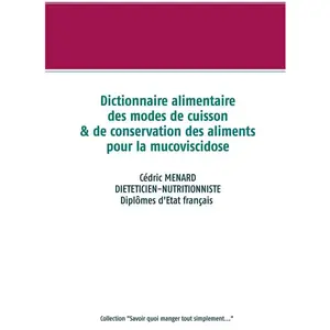 Comparateur de prix : Books on Demand Dictionnaire des modes de cuisson et de conservation des aliments pour la mucoviscidose