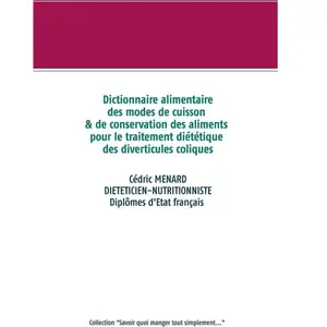 Dictionnaire Des Modes De Cuisson Et De Conservation Des Aliments Pour... pas cher