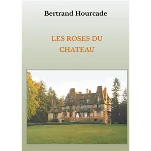 Les roses du château pas cher