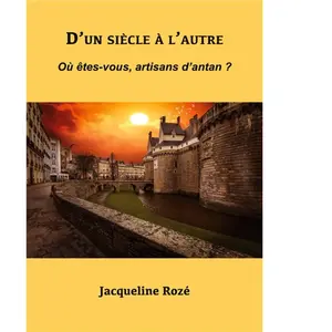 Comparateur de prix : D'un Siècle À L'autre - Où Êtes-Vous, Artisans D'antan ?