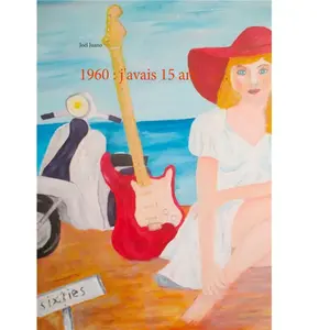 Comparateur de prix : 1960 : J'avais 15 Ans