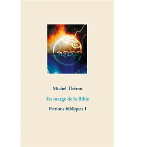Comparateur de prix : Fictions Bibliques - Tome 1 - En Marge De La Bible