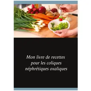 Comparateur de prix : Books on Demand Mon livre de recettes pour les coliques néphrétiques oxaliques