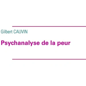 Psychanalyse de la peur pas cher