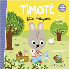 ISBN Editions Gründ Timoté fête Pâques (Écoute aussi l'histoire) pas cher