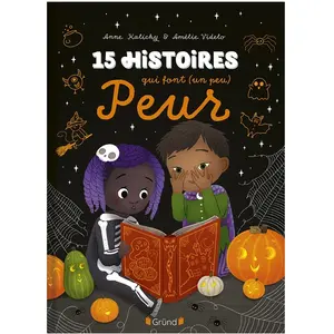 Comparateur de prix : Grund 15 Histoires Qui Font (Un Peu) Peur