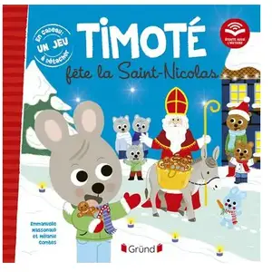 Grund Timoté fête la Saint-Nicolas (Écoute aussi l'histoire) cartonné pas cher