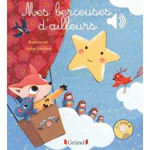 ISBN GRUND JEUNESSE Mes berceuses d'ailleurs Sophie Rohrbach pas cher