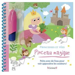ISBN Grund Princesses et fées : peins avec de l'eau pour voir apparaître les couleurs ! pas cher