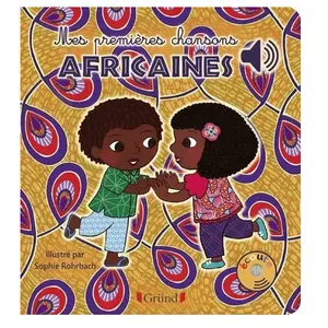 ISBN Grund Mes premières chansons africaines Livre sonore avec 6 puces Dès 1 an pas cher