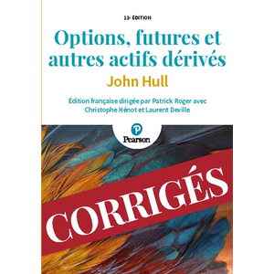 Pearson France Corrigés Options, futures et autres actifs dérivés 11e pas cher
