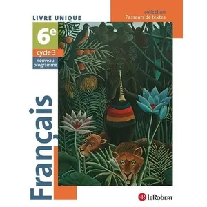 Comparateur de prix : Le Robert Français 6ème élève - Passeurs de textes (Cycle 3) - 2016