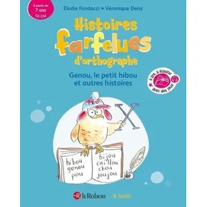 ISBN Le Robert Histoires farfelues d'orthographe Genou le petit hibou et autres histoires pas cher