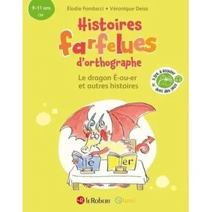 ISBN Le Robert Le dragon E-ou-er : et autres histoires : 9-11 ans, CM Elodie Fondacci pas cher