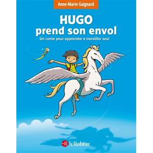 ISBN LE ROBERT Hugo prend son envol - Un conte pour apprendre à travailler seul pas cher