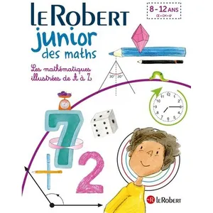 ISBN Le Robert Junior des maths - LEs mathématiques illustrées de A à Z pas cher