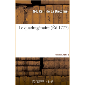 Le quadragénaire. Volume 1. Partie 2 pas cher