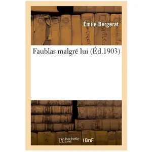 Faublas malgré lui pas cher