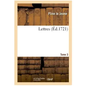 Lettres. tome 3 Pline Le Jeune pas cher
