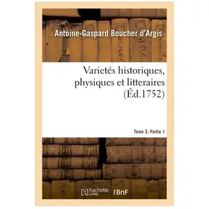 Varietés historiques, physiques et litteraires. Tome 3. Partie 1