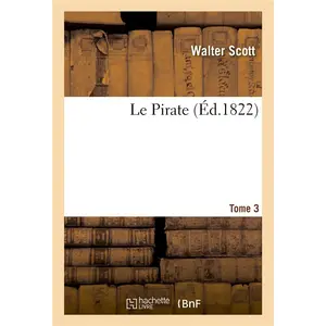 Hachette Bnf Le Pirate. Tome 3 pas cher
