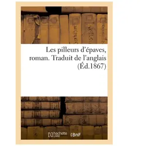 Les pilleurs d'épaves, roman. Traduit de l'anglais pas cher