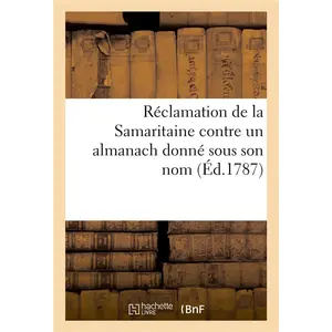 Hachette Bnf Réclamation de la Samaritaine contre un almanach donné sous son nom