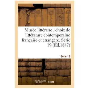 Musée littéraire, choix de littérature contemporaine française et étra... pas cher