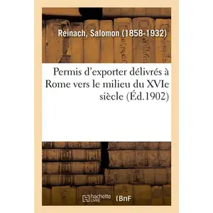 Permis d'exporter délivrés à Rome vers le milieu du XVIe siècle pas cher
