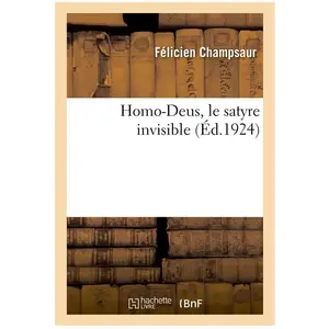 Homo-Deus, le satyre invisible pas cher
