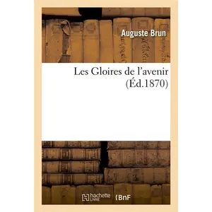Les Gloires de l'avenir pas cher