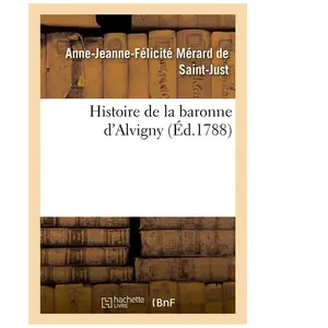 Histoire de la baronne d'Alvigny pas cher