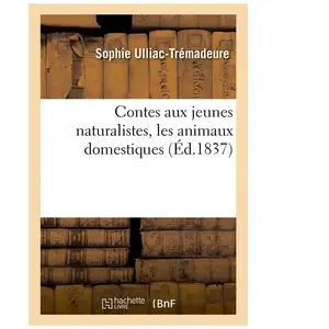 Contes aux jeunes naturalistes, les animaux domestiques pas cher