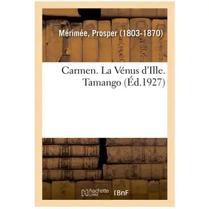 Carmen. La Vénus d'Ille. Tamango Prosper Mérimée (Auteur) pas cher