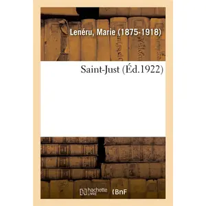 Saint-Just Marie Lenéru (Auteur) pas cher