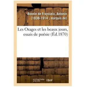 Les Orages et les beaux jours, essais de poésie pas cher