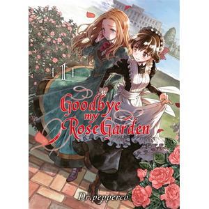 Komikku Goodbye my rose garden T01 pas cher