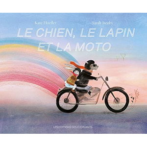 Des Elephants Le Chien, le Lapin et la Moto pas cher