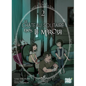 Nobi Nobi Le château solitaire dans le miroir T02 pas cher