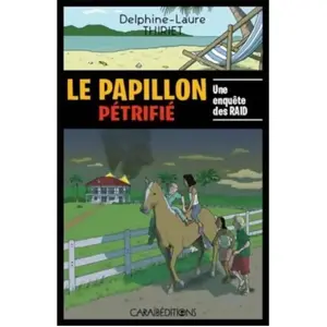 Caraibeditions Le Papillon pétrifié pas cher