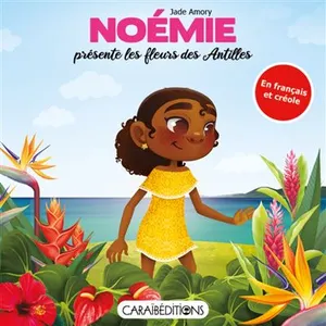 Caraibeditions Noémie présente les fleurs des Antilles pas cher