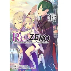 Ofelbe Re:Zero T14 Tappei Nagatsuki (Auteur), Shinichirou Otsuka (Illustration) pas cher