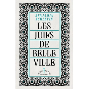 Comparateur de prix : L'echappee Les Juifs de Belleville Benjamin Schlevin