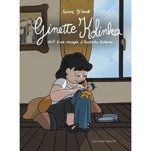 Comparateur de prix : Des ronds dans l'O GINETTE KOLINKA - Récit d'une rescapée d'Auschwitz - Birkenau (BD)