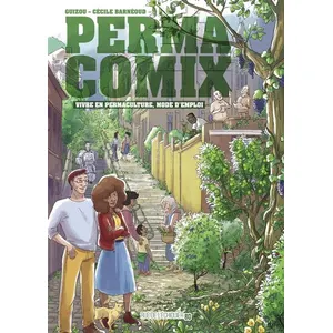 RUE ECHIQUIER Permacomix - Vivre en permaculture, mode d'emploi pas cher
