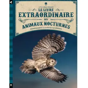 Le livre extraordinaire des animaux nocturnes pas cher