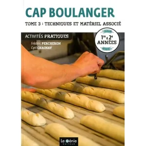 Comparateur de prix : Le Genie Editeur CAP boulanger : 1re & 2e années. Vol. 3. Techniques et matériel associé