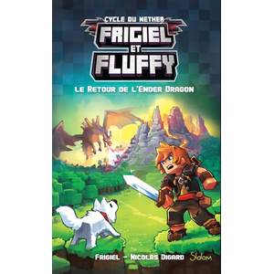 ISBN Slalom Frigiel et Fluffy, tome 1 : Le Retour de l'Ender Dragon - Minecraft pas cher